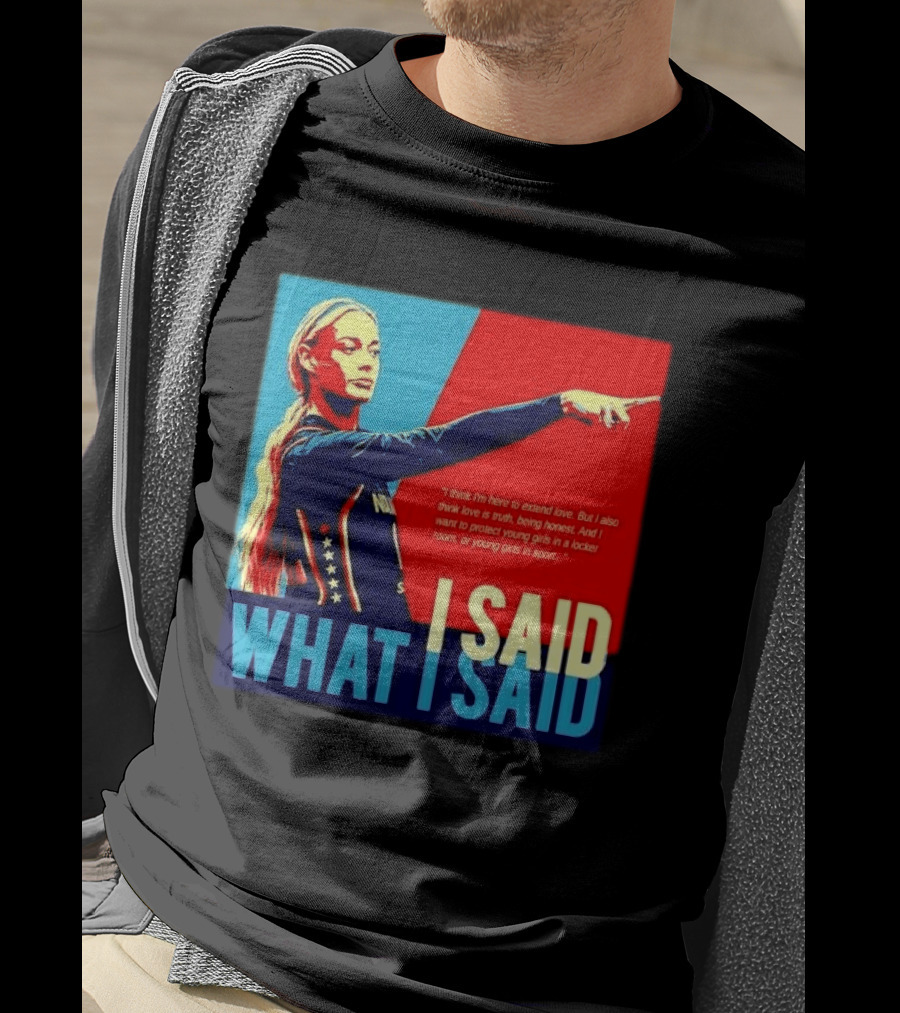 I Said What Blonde Female Athlete Pointing Red Blue Stylized Truth Honesty Protecting Young Girls In Sport T-Shirt