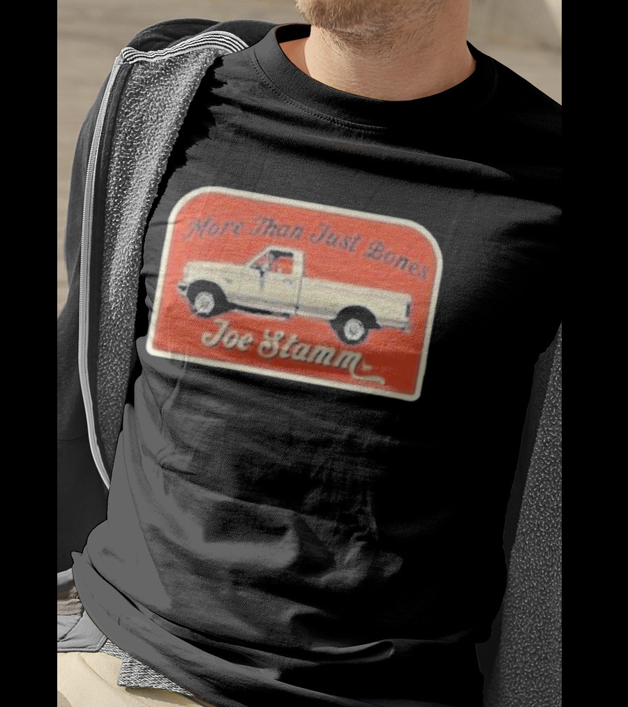 More Than Just Bones Joe Stamm Pickup Truck T-Shirt