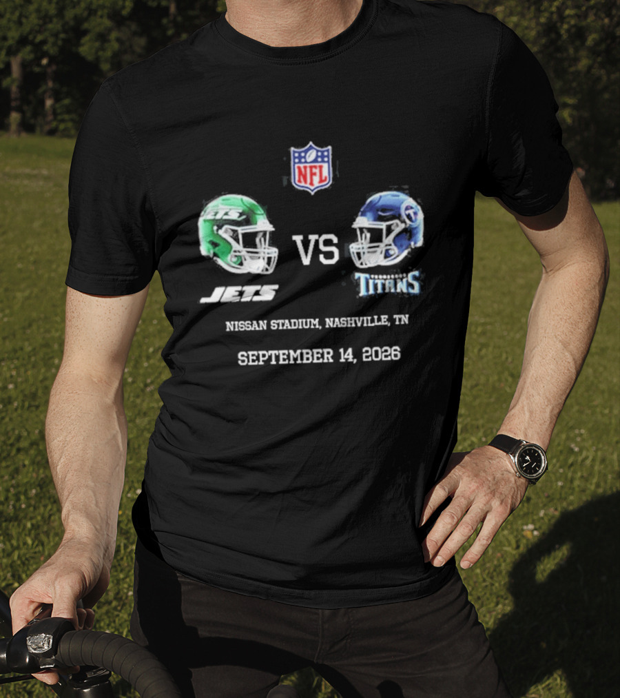 NFL New York Jets Vs Tennessee Titans Game Nissan Stadium Nashville September 14 2026 T-Shirt
