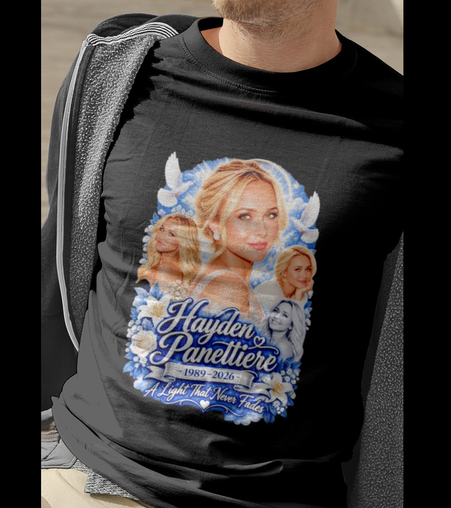Hayden Panettiere 1989 2026 A Light That Never Fades T-Shirt