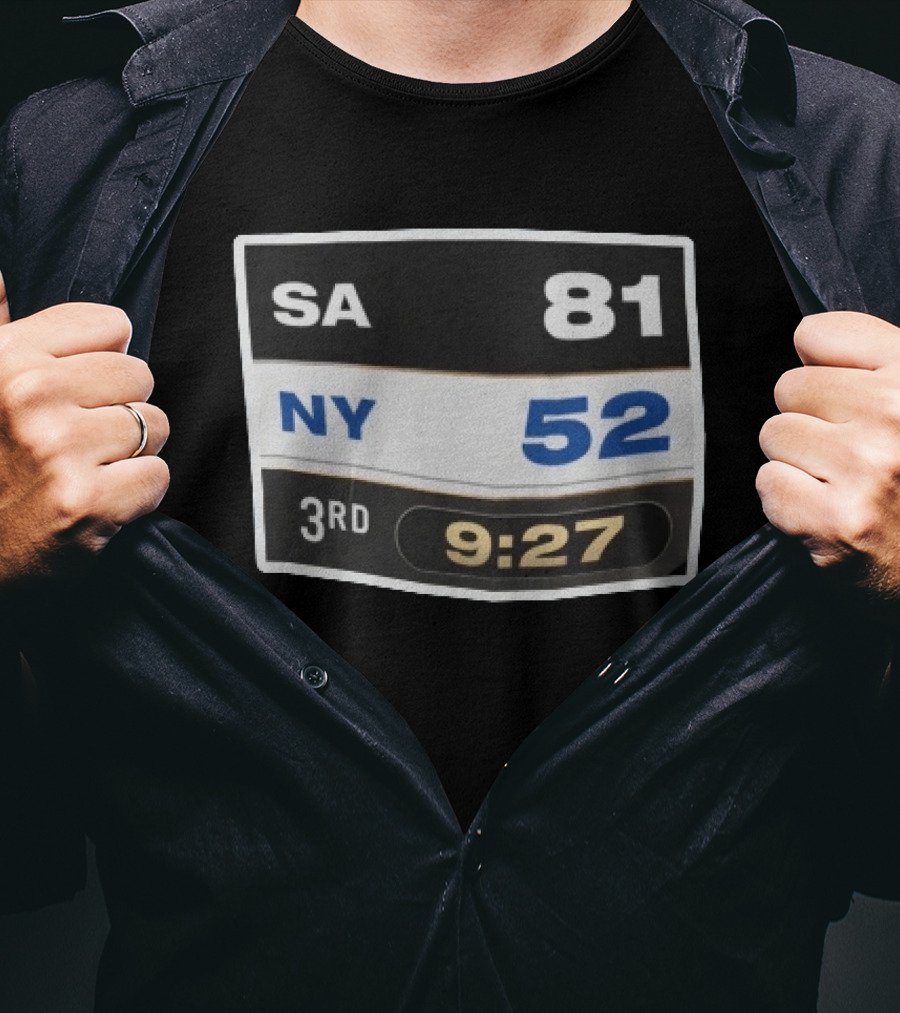 SA 81 NY 52 Third Quarter 3rd 9:27 Scoreboard T-Shirt