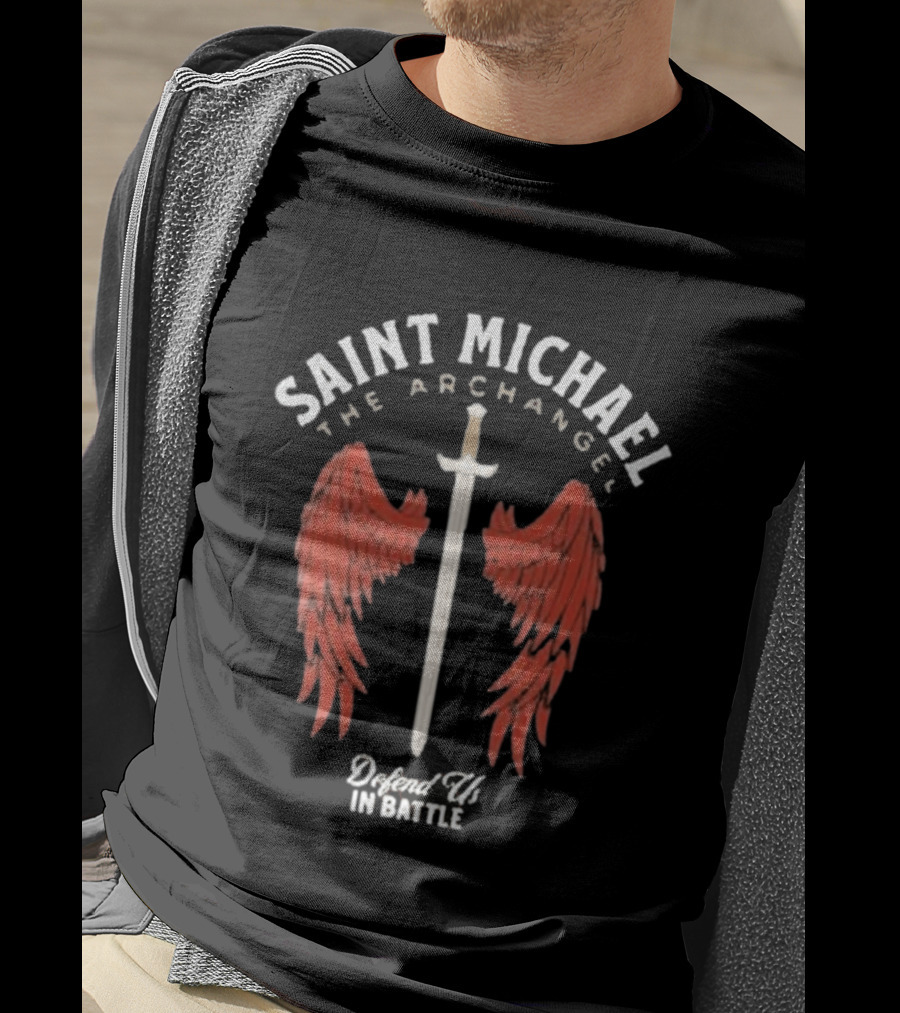 Saint Michael The Archangel Sword Wings Defend Us In Battle T-Shirt