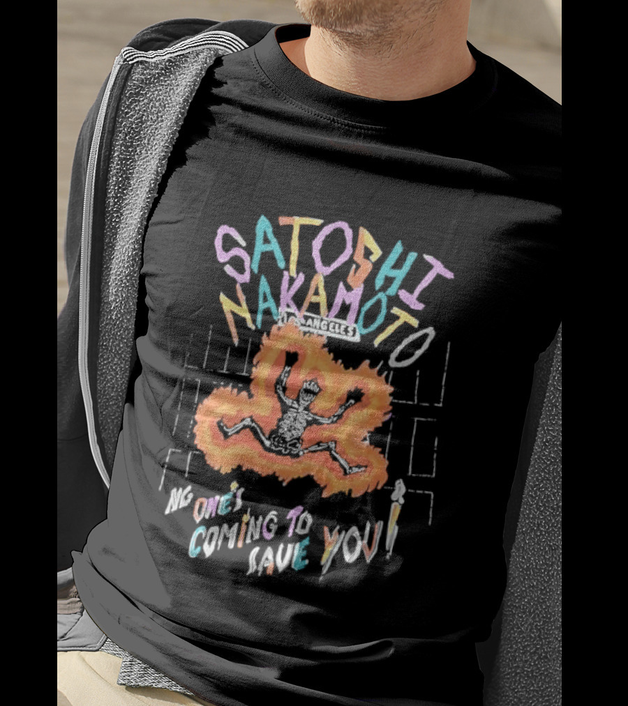 Satoshi Nakamoto Flaming Skeleton No Ones Coming To Save You Los Angeles Candle Cartoon T-Shirt