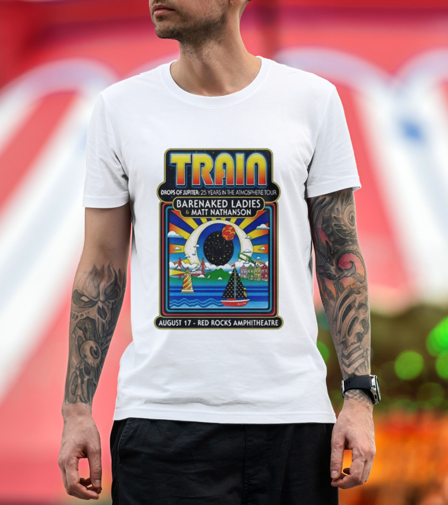 Train Drops Of Jupiter 25 Years In The Atmosphere Tour Barenaked Ladies Matt Nathanson August 17 Red Rocks Amphitheatre T-Shirt