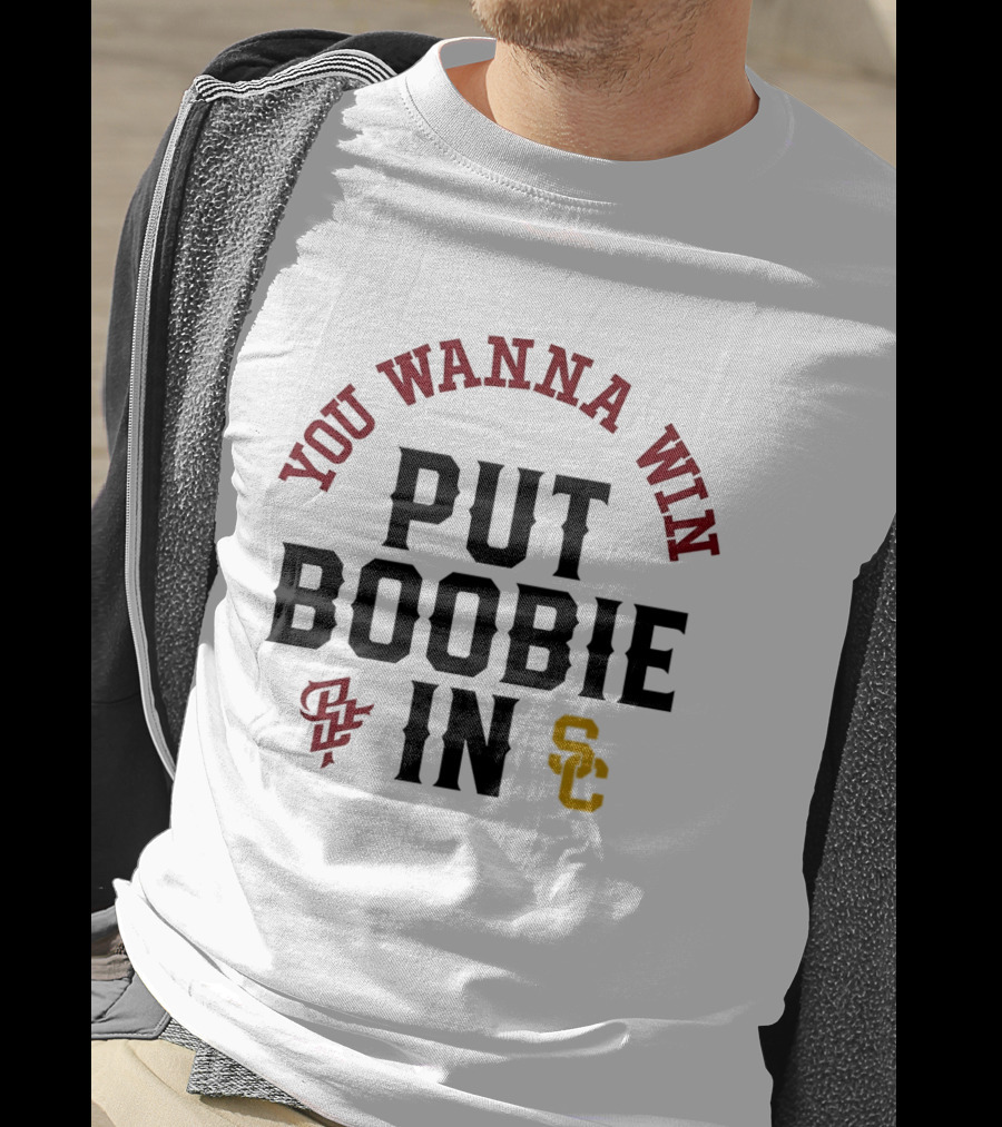 You Wanna Win Put Boobie In Football Theme SC SS T-Shirt