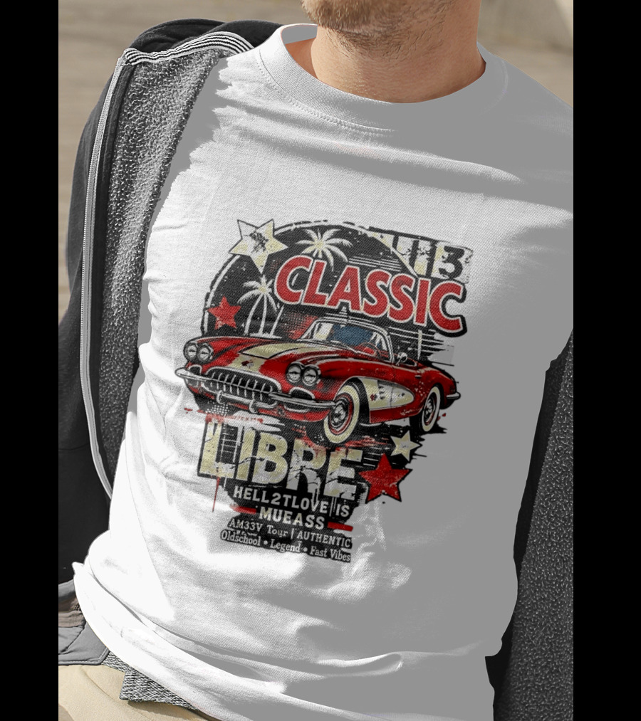 Classic Libre AM33V Tour Authentic Oldschool Legend Fast Vibes T-Shirt