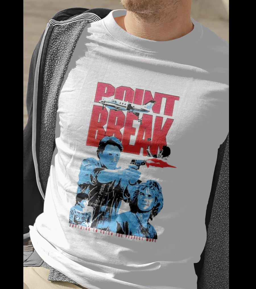 Point Break Movie Characters Anything To Catch The Perfect Wave Gun Airplane T-Shirt