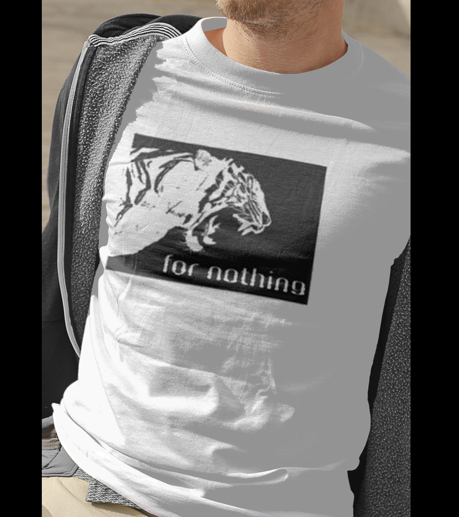 Tiger Head With For Nothing T-Shirt