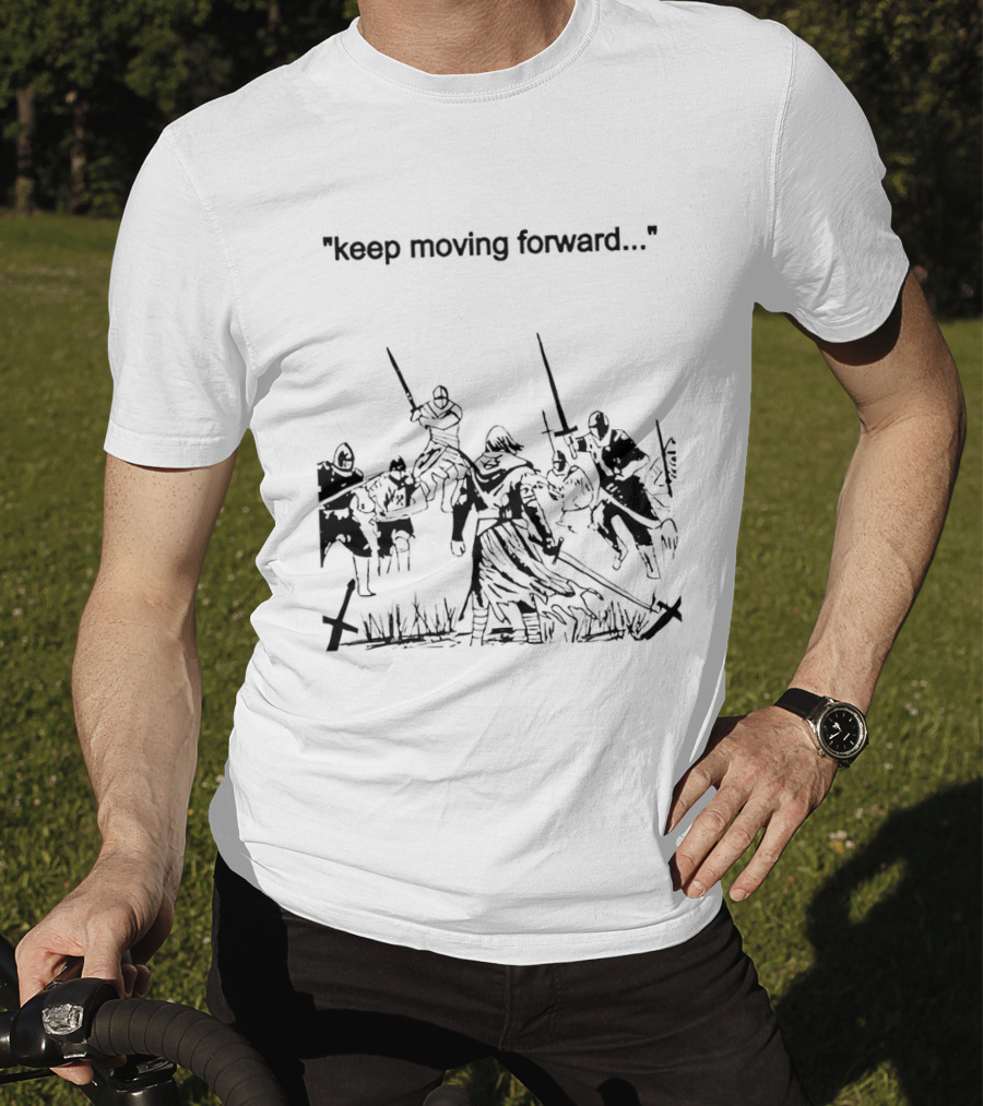 Keep Moving Forward Medieval Battle Scene Warriors T-Shirt