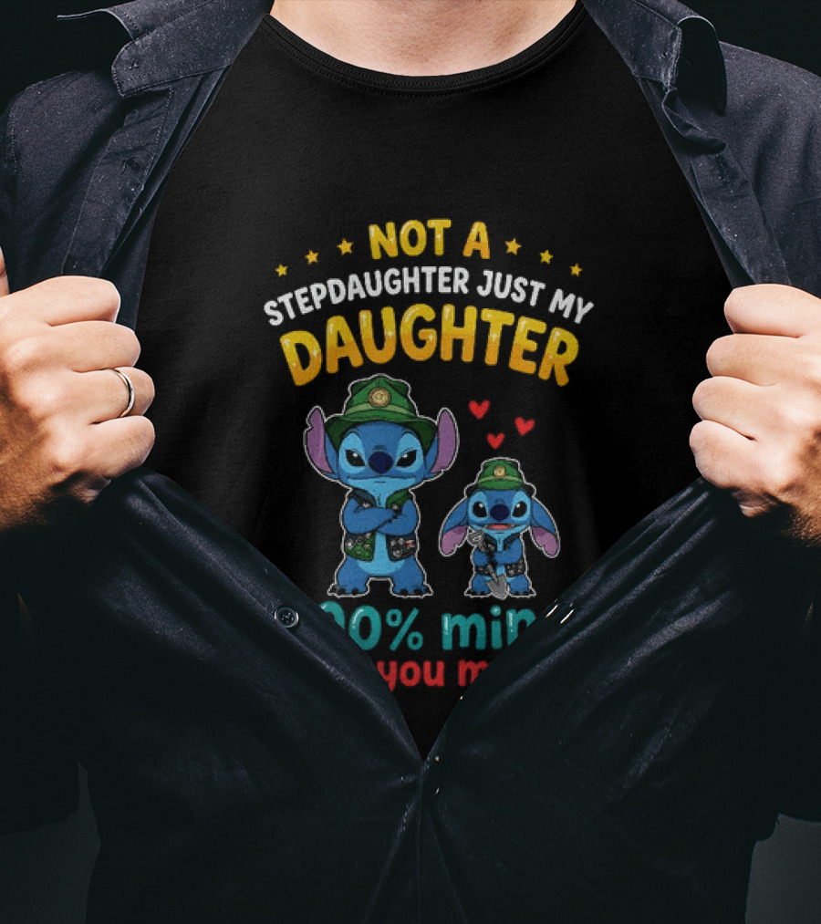 Not A Stepdaughter Just My Daughter 100% Mine Bury You Myself Stitch T-Shirt