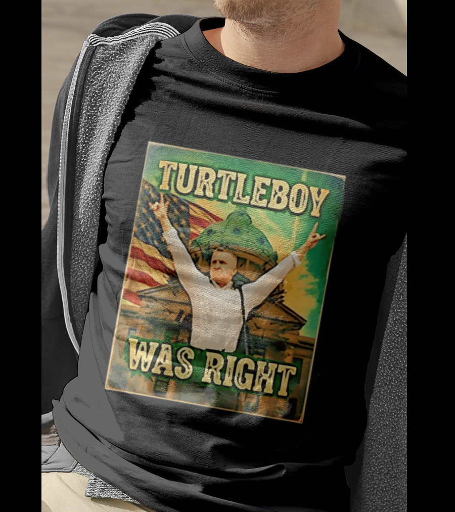 Turtleboy Was Right Patriotic Figure American Flag T-Shirt