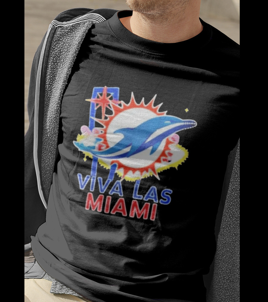 Viva Las Miami Dolphin Neon Sign And Sunburst T-Shirt