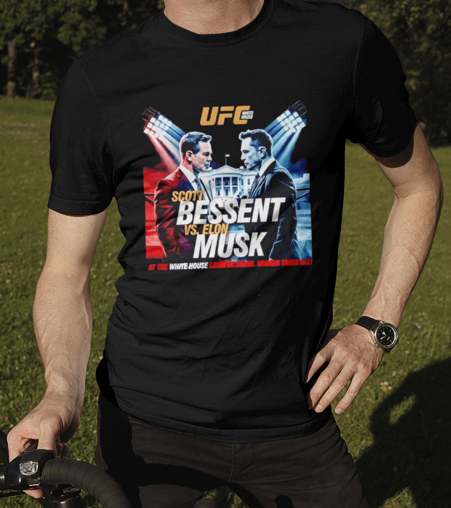 UFC White House Scott Bessent Vs Elon Musk At The White House Lawn Octagon Winner Takes All T-Shirt