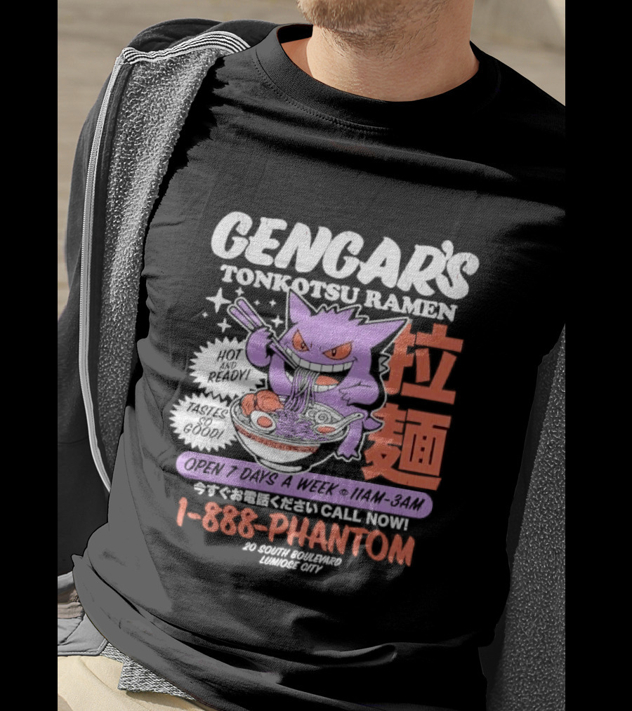 Gengar's Tonkotsu Ramen 1 888 Phantom Lumiose City Hot And Ready T-Shirt
