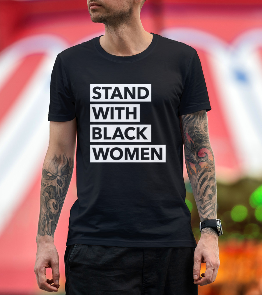 Stand With Black Women Angie Nixon T-Shirt