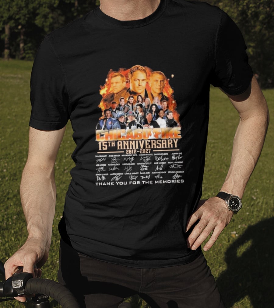 Chicago Fire 15th Anniversary 2012 2027 Cast Signatures Thank You For The Memories T-Shirt