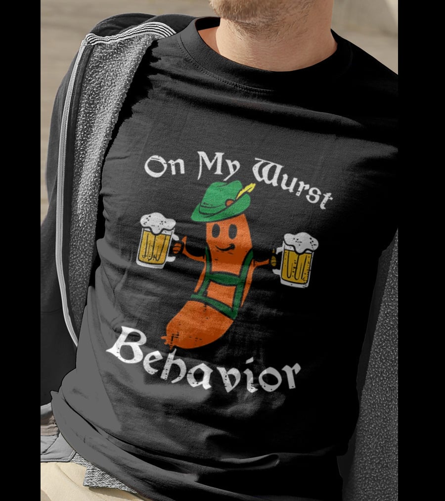 Oktoberfest On My Wurst Behavior Sausage Lederhosen Beer T-Shirt