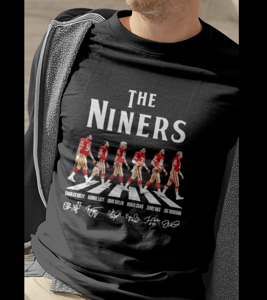 The Niners San Francisco 49ers Charles Haley Ronnie Lott Jerry Rice Joe Montana Roster T-Shirt