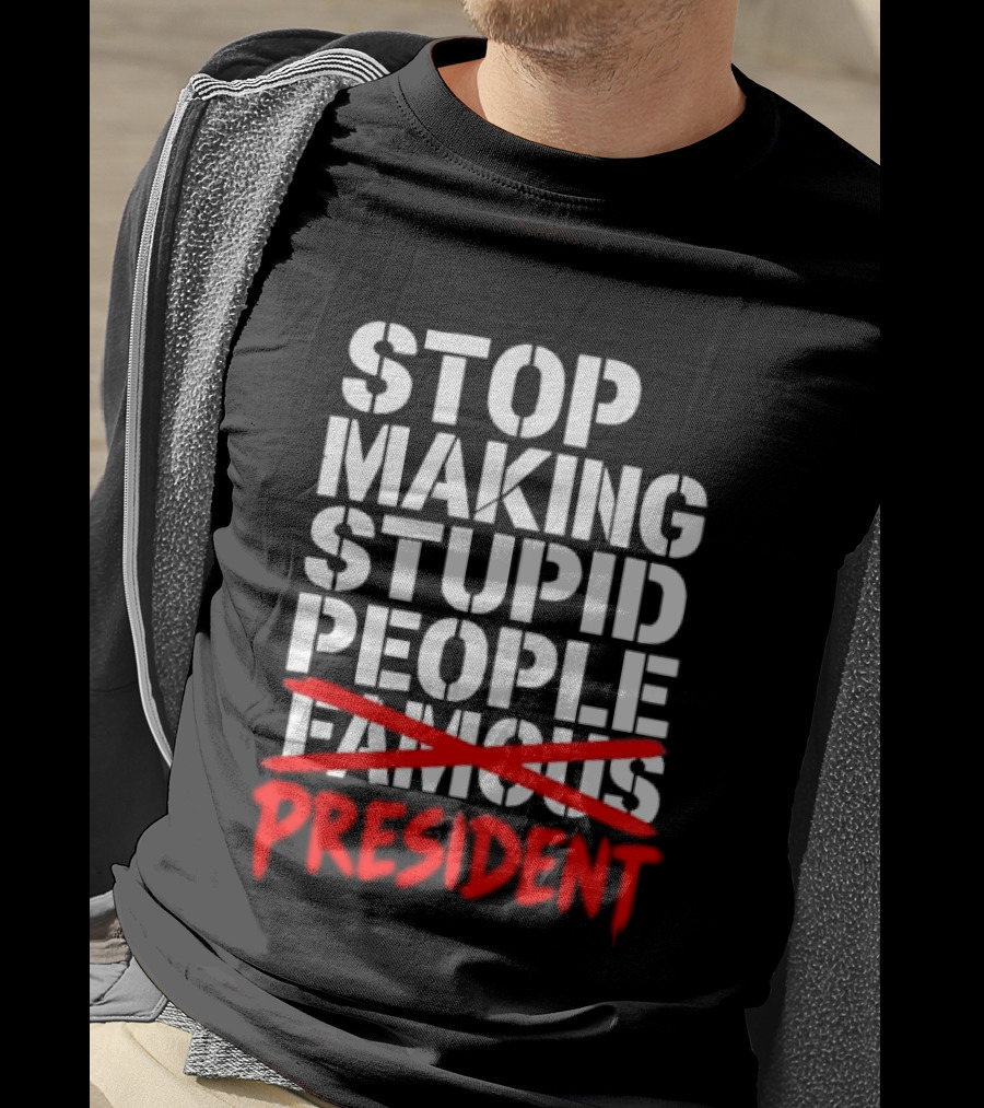 Stop Making Stupid People President Red Cross Stenciled Dripping Font T-Shirt