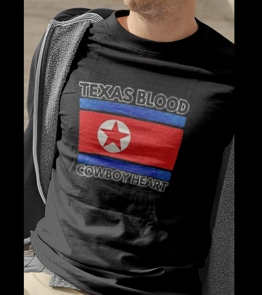 Texas Blood Cowboy Heart North Korean Flag Star T-Shirt