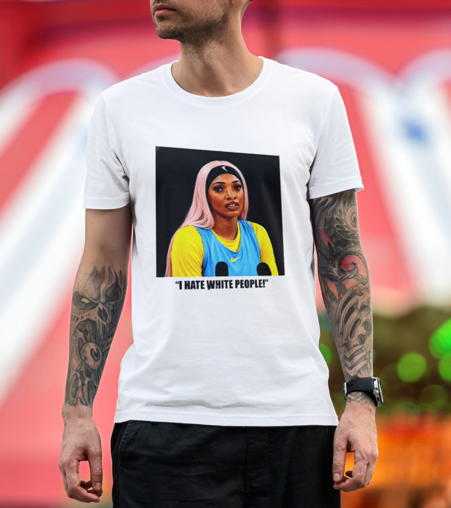 Angel Reese Atlanta Dream I Hate White People T-Shirt
