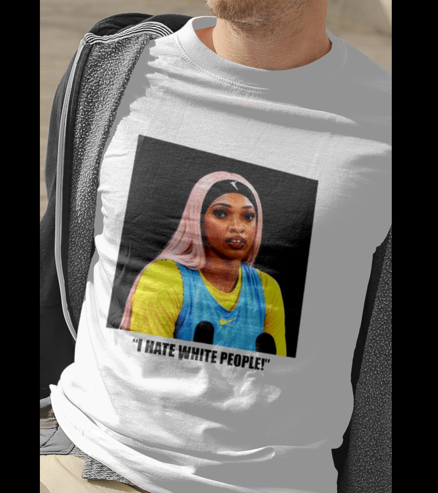 Angel Reese Atlanta Dream I Hate White People T-Shirt