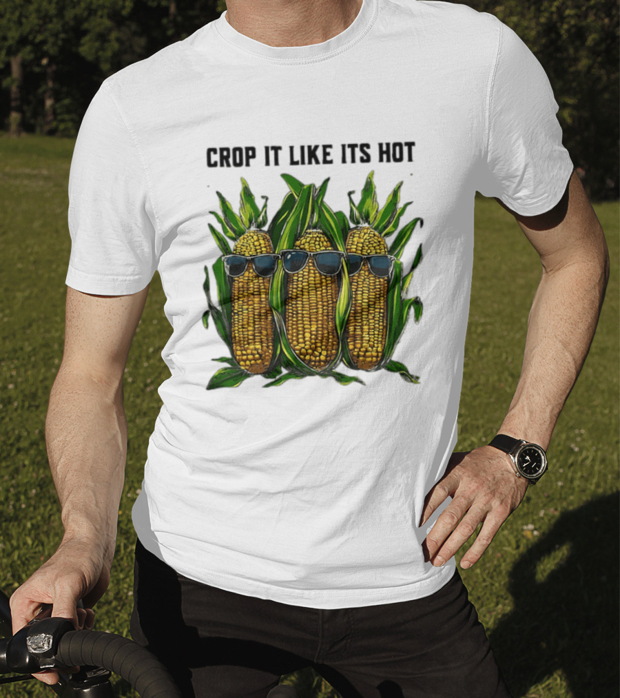 Crop It Like It's Hot Corn Sunglasses T-Shirt