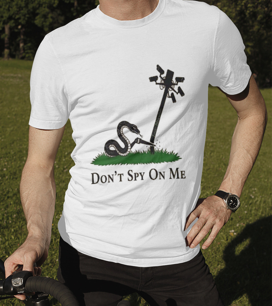 Don't Spy On Me Snake Cutting Surveillance Pole Toxic Masculinity T-Shirt