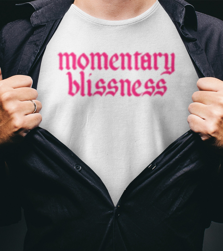 Momentary Blissness Fontaines T-Shirt