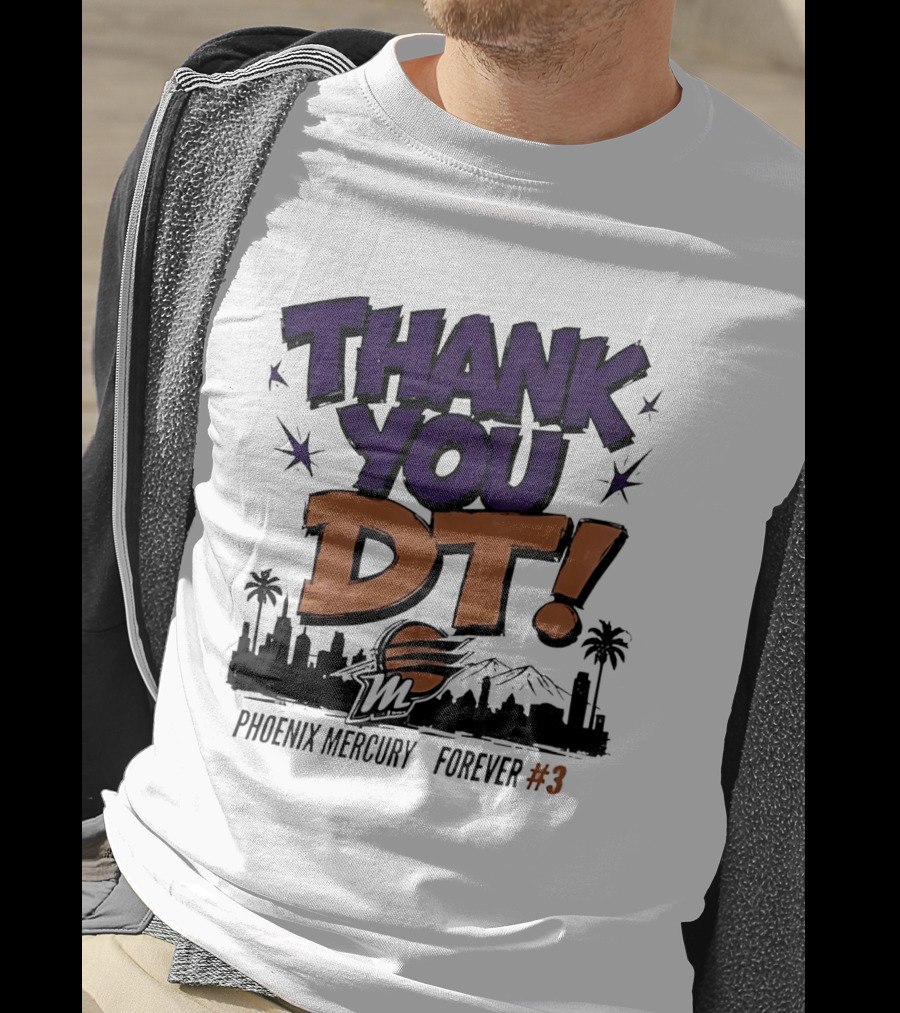 Thank You DT Phoenix Mercury Forever #3 T-Shirt