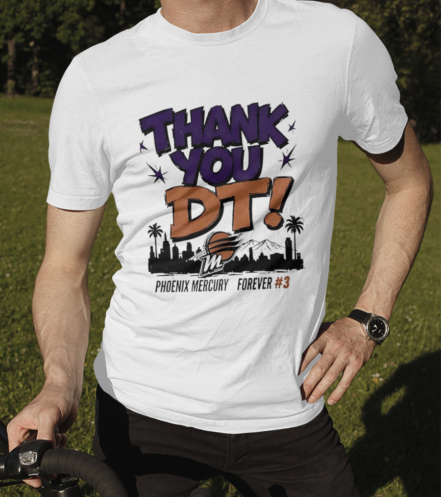 Thank You DT Phoenix Mercury Forever #3 T-Shirt