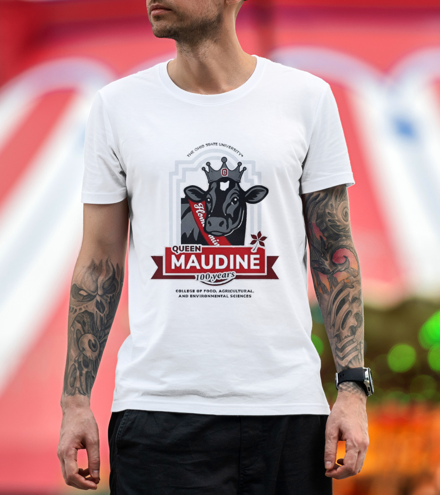 The Ohio State University Queen Maudine 100 Years College Of Food Agricultural And Environmental Sciences T-Shirt