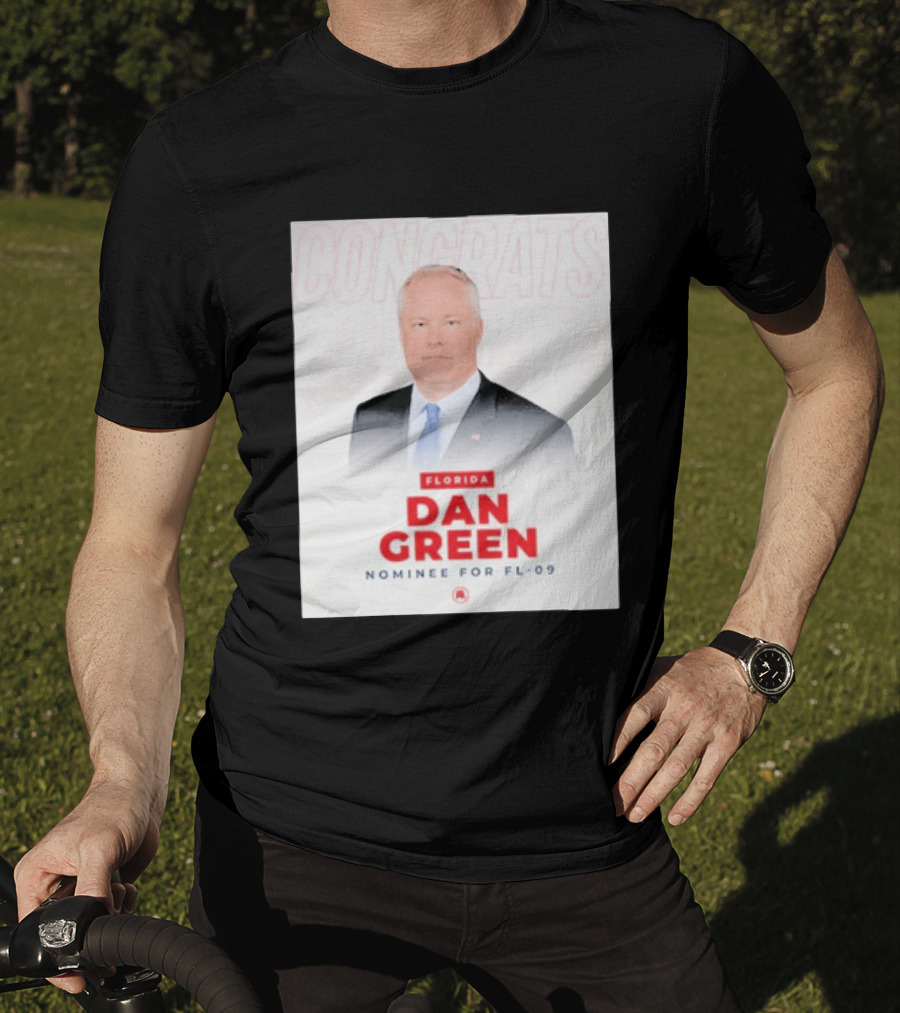 Florida Dan Green Congrats Nominee For FL 09 T-Shirt