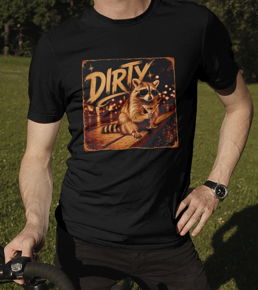 DIRTY Raccoon With Martini And Sunglasses In Night Scene T-Shirt