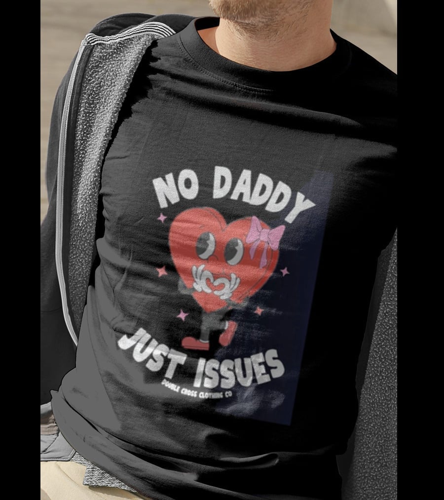 No Daddy Just Issues Heart Pink Bow Double Cross Clothing Co T-Shirt