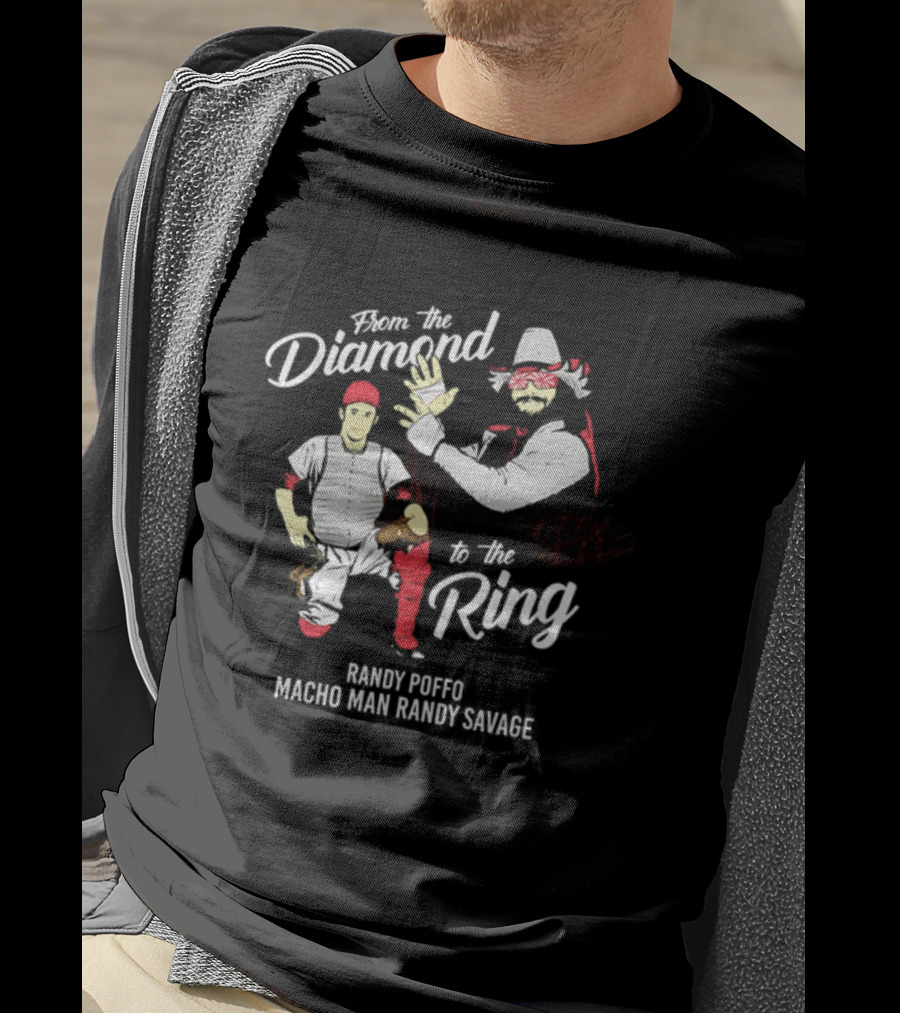 From The Diamond To The Ring Randy Poffo Macho Man Randy Savage T-Shirt