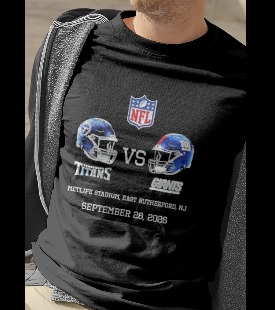 NFL Tennessee Titans Vs New York Giants MetLife Stadium East Rutherford NJ September 28 2026 T-Shirt