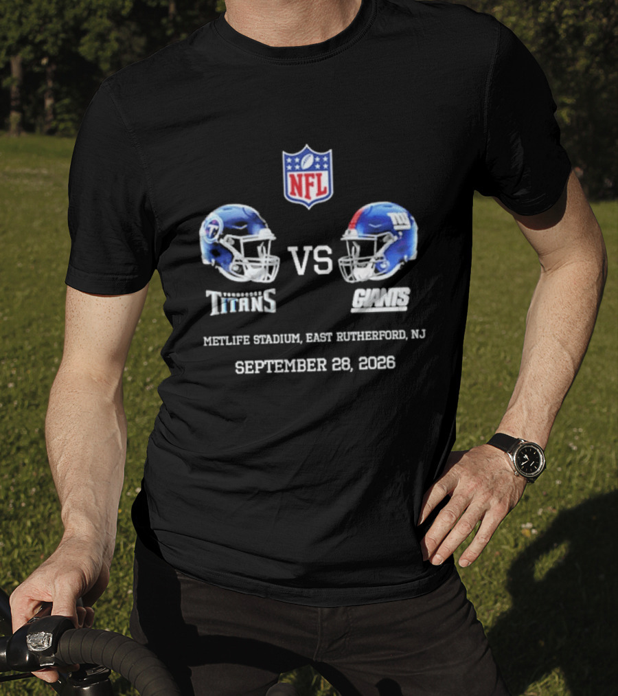 NFL Tennessee Titans Vs New York Giants MetLife Stadium East Rutherford NJ September 28 2026 T-Shirt