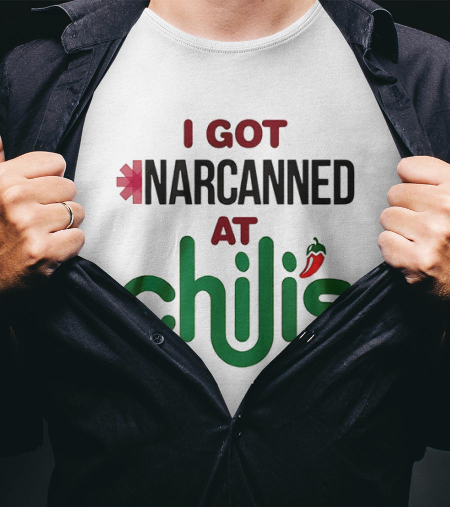 I Got Narcanned At Chilis Pepper Symbol Casual Pub Reference T-Shirt