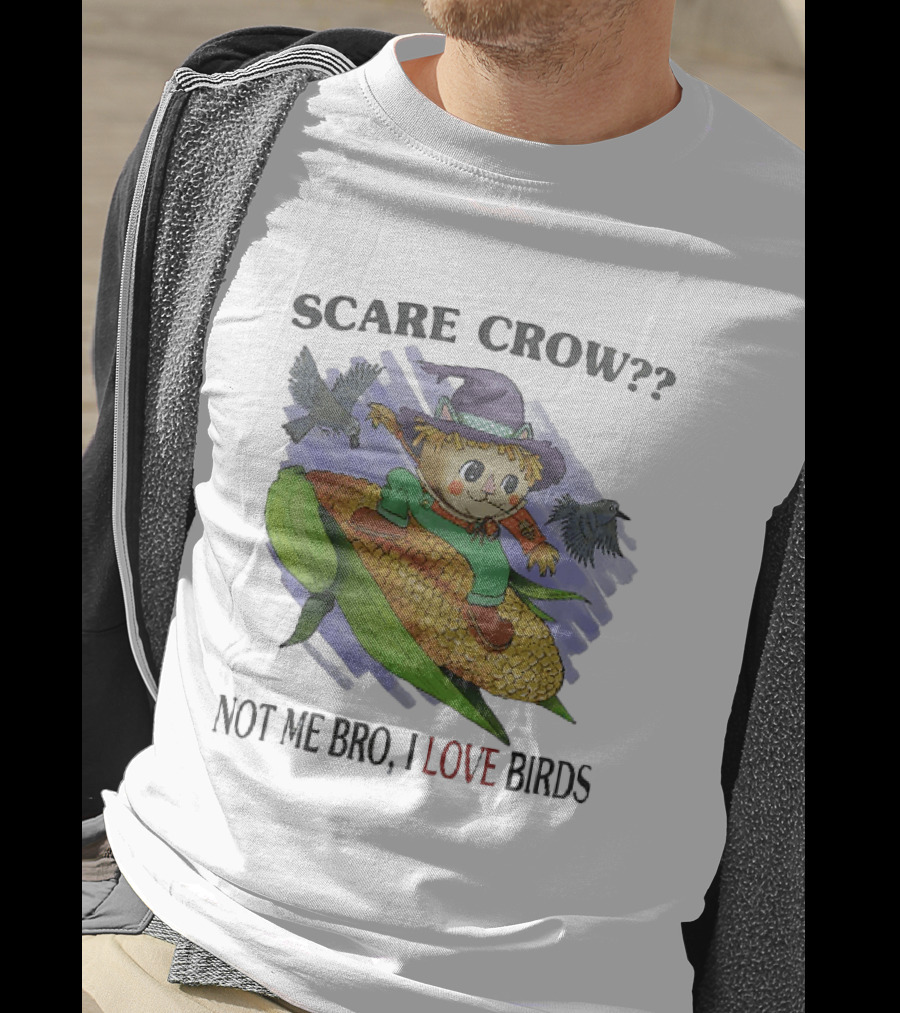 Scare Crow Not Me Bro I Love Birds Cute Scarecrow On Corn With Birds T-Shirt
