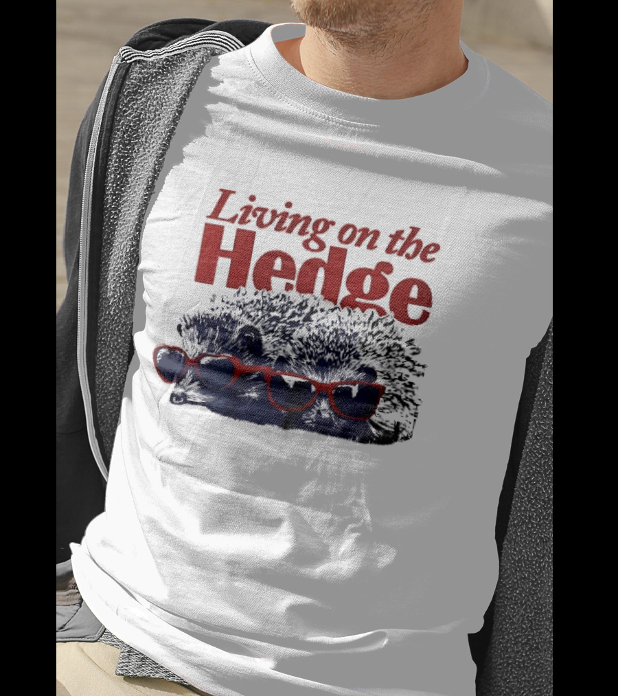 Living On The Hedge Hedgehogs Red Sunglasses Fun Pun T-Shirt