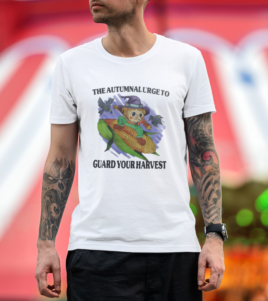 The Autumnal Urge To Guard Your Harvest Scarecrow Corn T-Shirt