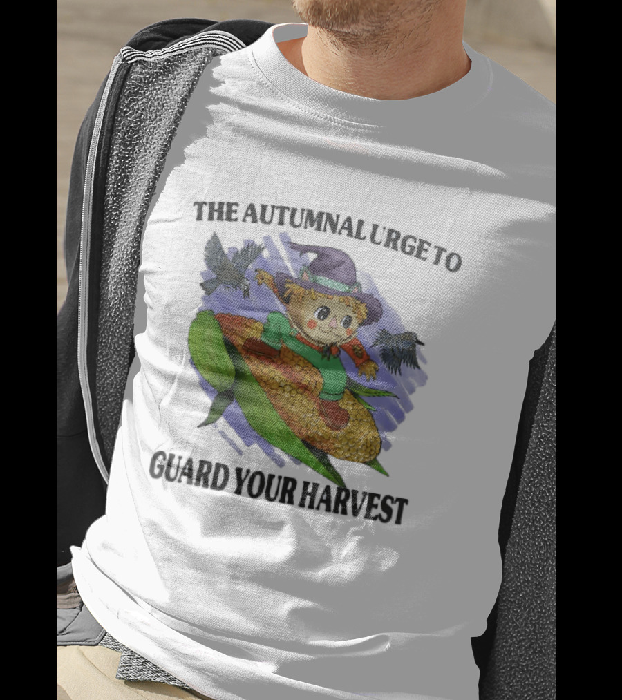 The Autumnal Urge To Guard Your Harvest Scarecrow Corn T-Shirt