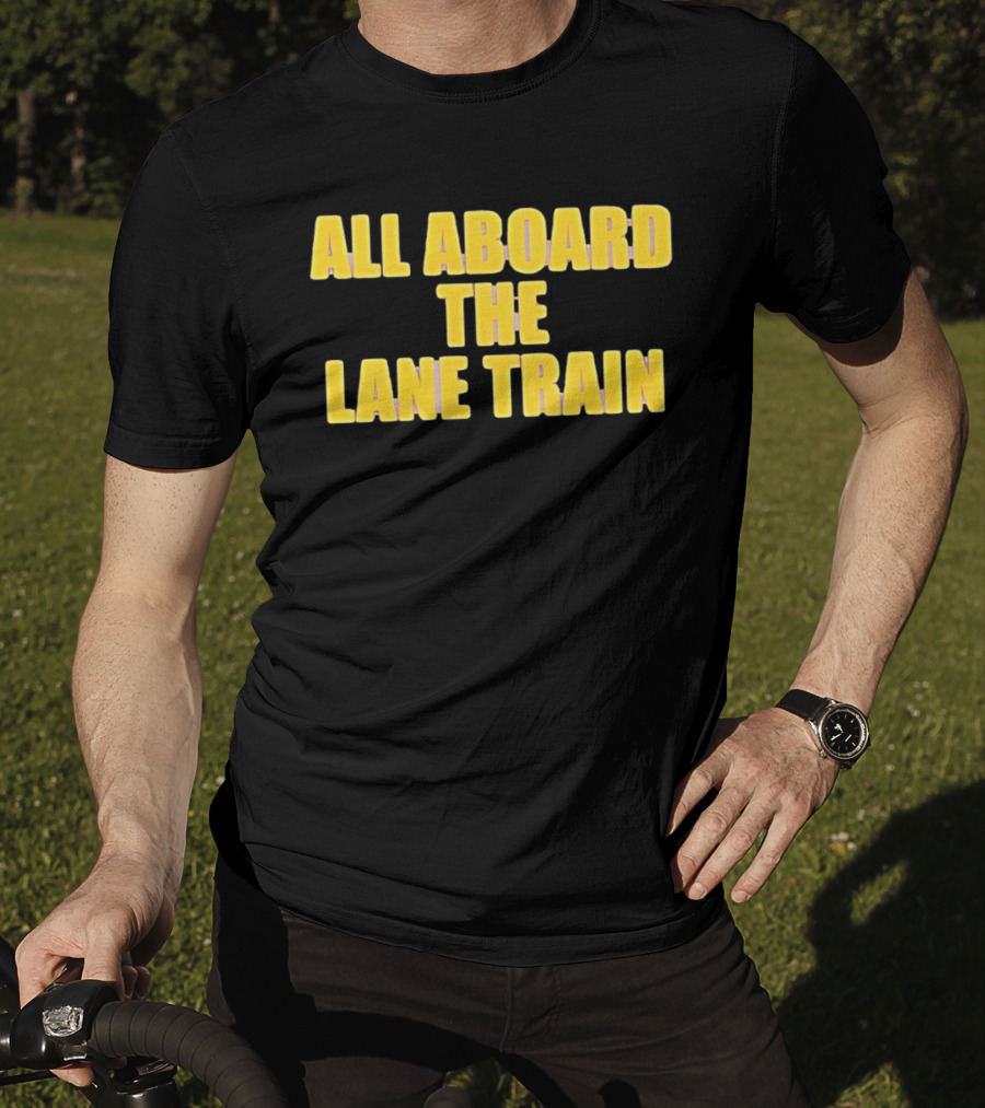 All Aboard The Lane Train Atlanta Braves T-Shirt