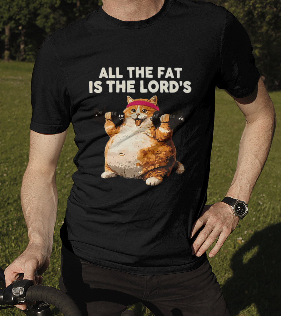 All The Fat Is The Lord's Leviticus 3 16 Orange Tabby Cat Dumbbells T-Shirt