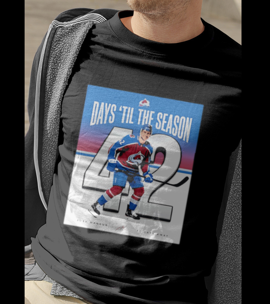 Colorado Avalanche Days 'Til The Season 42 Josh Manson 12 Days Away T-Shirt