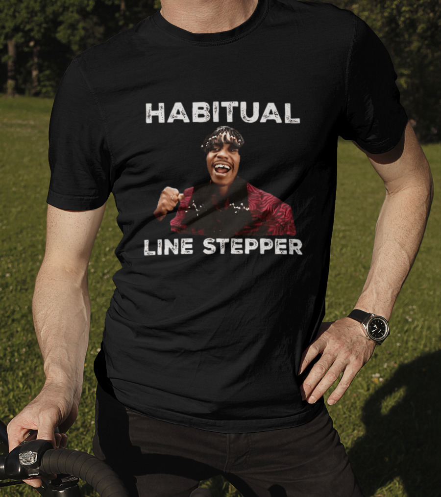 Habitual Line Stepper Rick James Comedy Skit T-Shirt