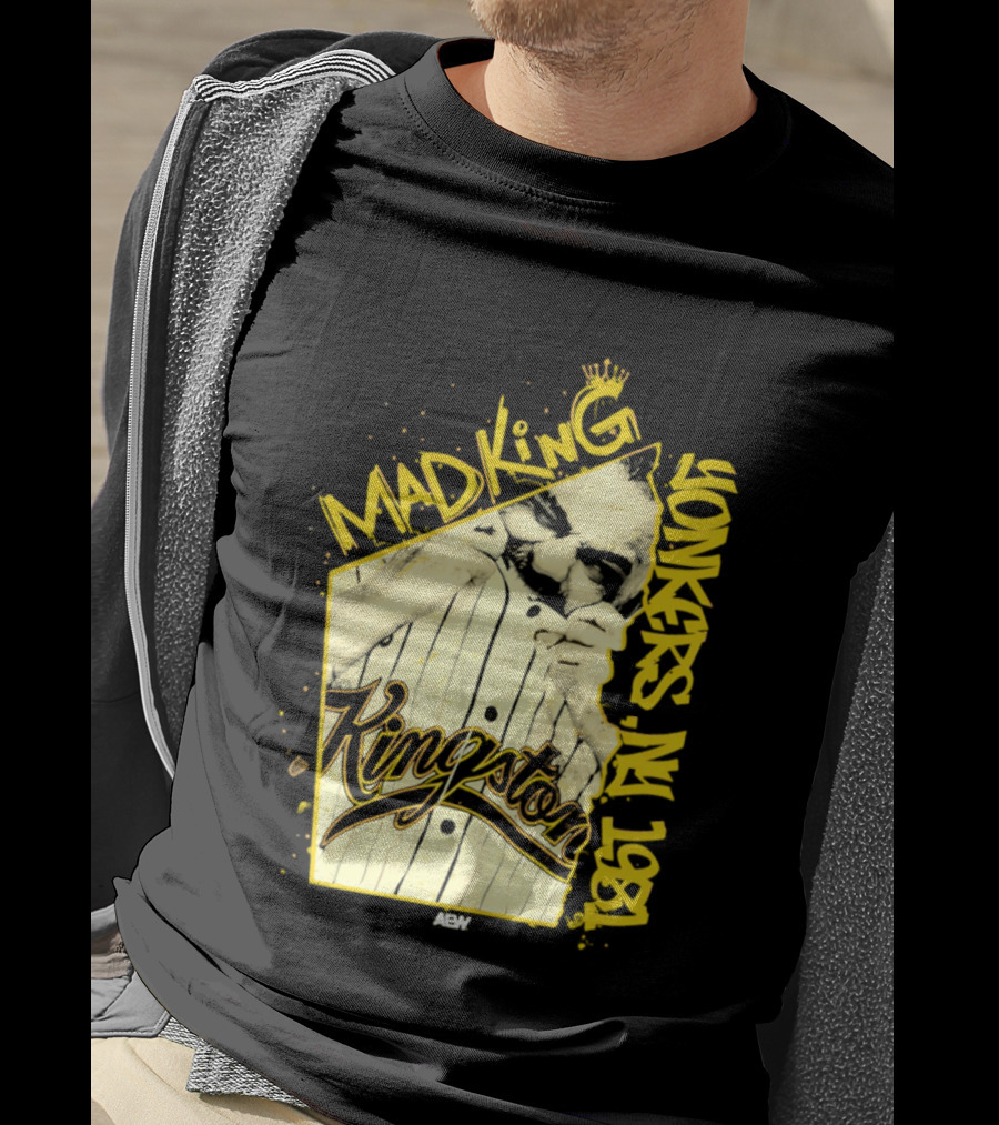 Eddie Kingston Mad King Yonkers NY 1981 Kingston AEW T-Shirt