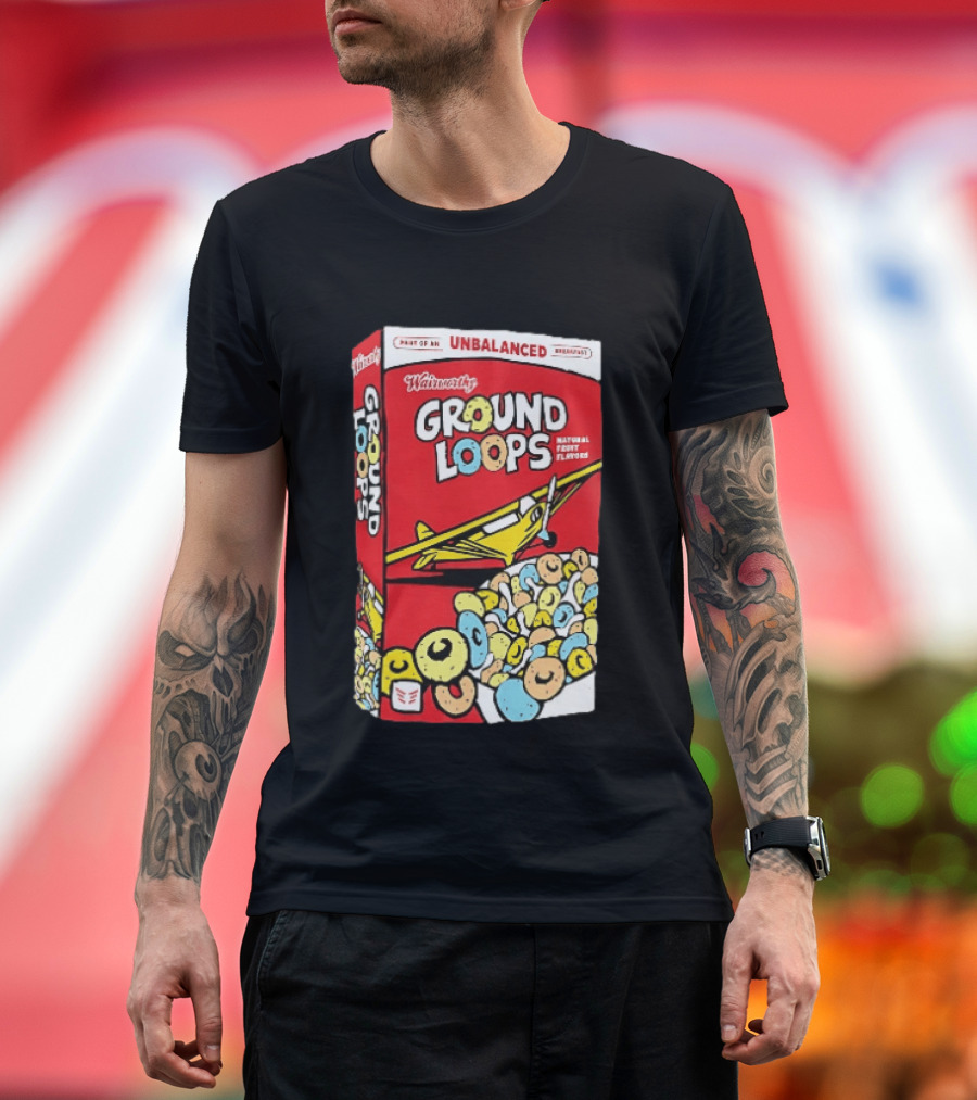 Wairworthy Ground Loops Cereal Box Unbalanced Breakfast Airplane Theme Natural Fruity Flavors T-Shirt