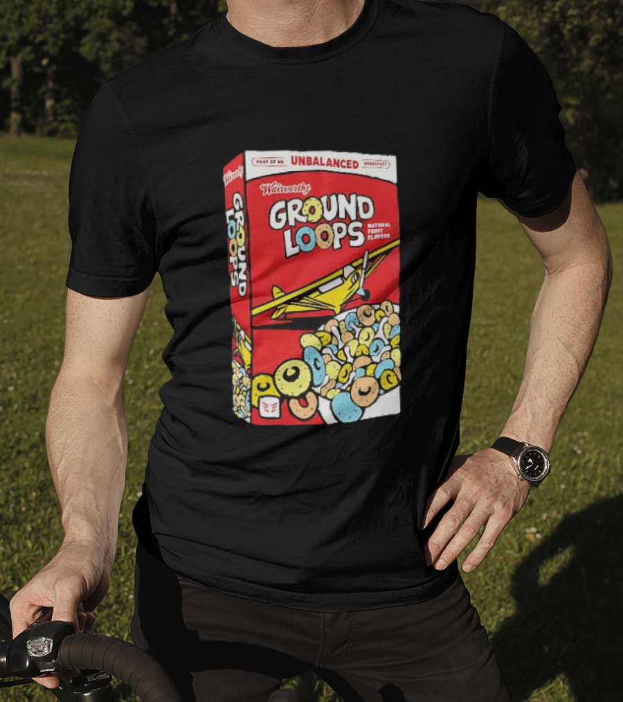 Wairworthy Ground Loops Cereal Box Unbalanced Breakfast Airplane Theme Natural Fruity Flavors T-Shirt